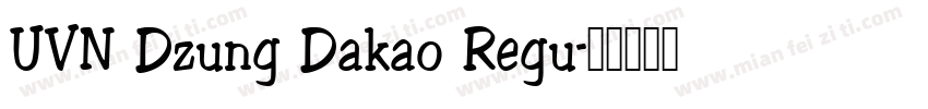 UVN Dzung Dakao Regu字体转换